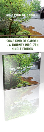 Some Kind of Garden: A Journey Into Zen Kindle Edition - Fine Art Photographs and small poems of Japanese Zen Gardens